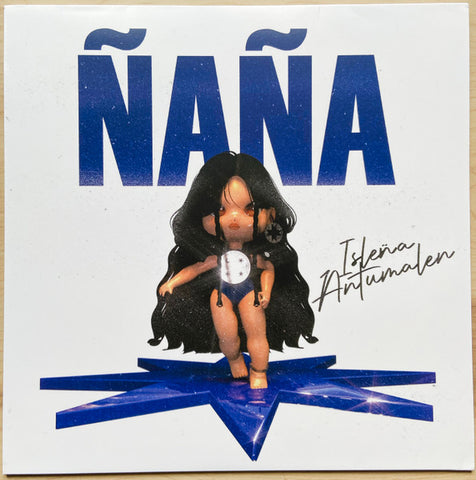 Isleña Antumalén – ÑAÑA (2015 - Spain - Near Mint) - USED vinyl