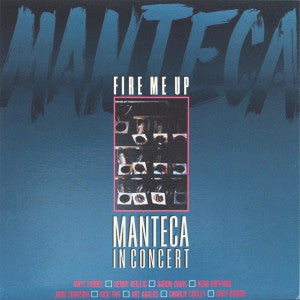 Manteca – Fire Me Up (1987 - CAN - M) - USED vinyl