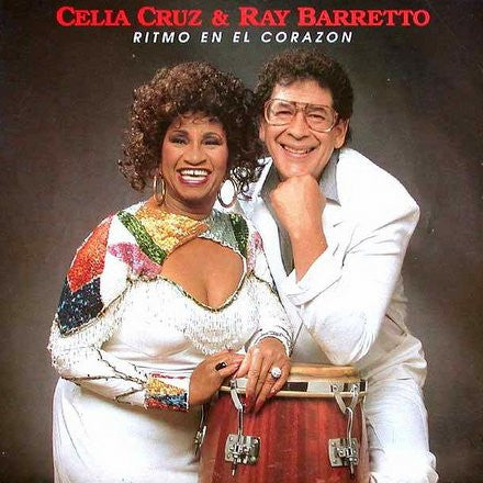 Celia Cruz & Ray Barretto – Ritmo En El Corazon (1988 - USA - M) - USED vinyl