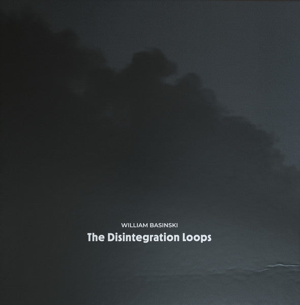 William Basinski – The Disintegration Loops - new vinyl