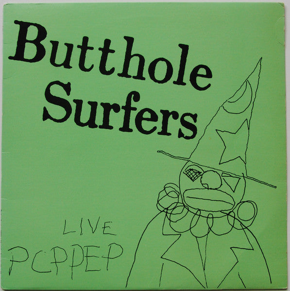 Butthole Surfers - Live PCPPEP - new vinyl