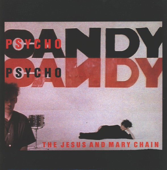 The Jesus And Mary Chain – Psychocandy (1985 - Canada - VG+) - USED vinyl