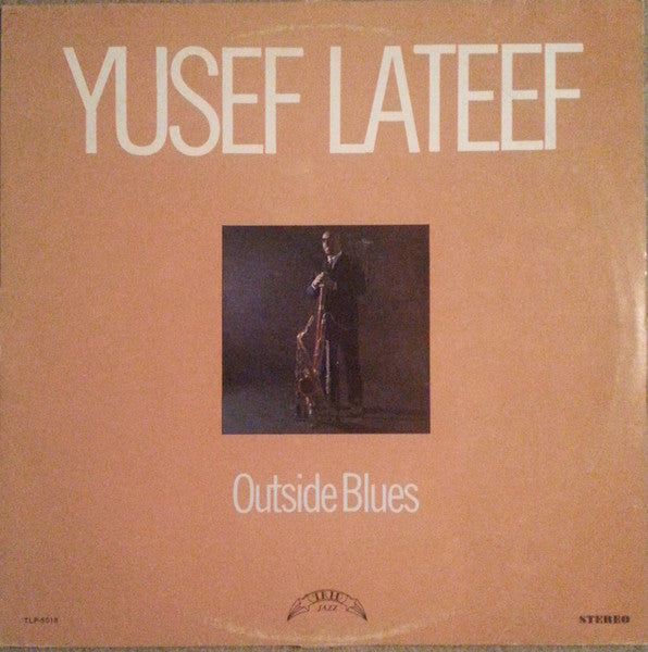 Yusef Lateef – Outside Blues (1974 Reissue - USA - MINT) - USED vinyl
