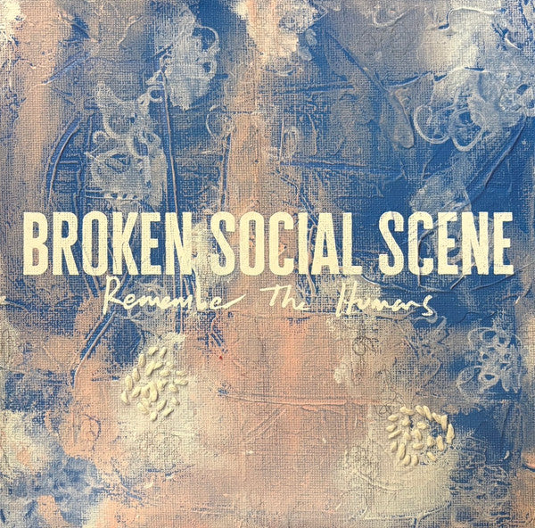Broken Social Scene – Remember The Humans - new vinyl