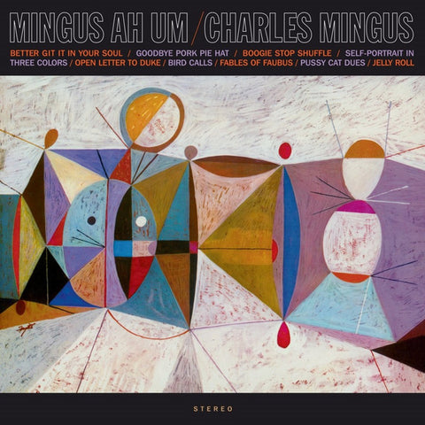 Charles Mingus – Mingus Ah Um - new vinyl