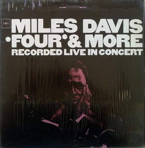 Miles Davis – 'Four' & More - Recorded Live In Concert ( 1977 - USA - NM) - USED vinyl