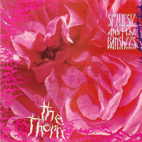 Siouxsie And The Banshees – The Thorn (1984 - UK - 12" - VG+) - USED vinyl