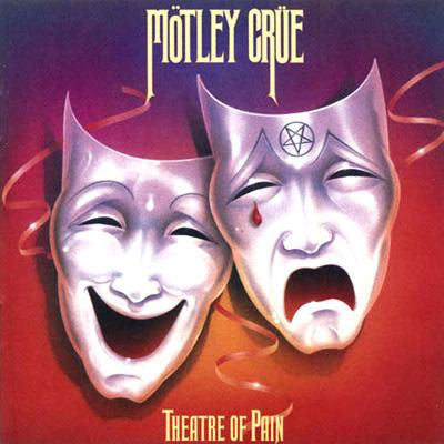 Mötley Crüe – Theatre Of Pain (1985 - CAN