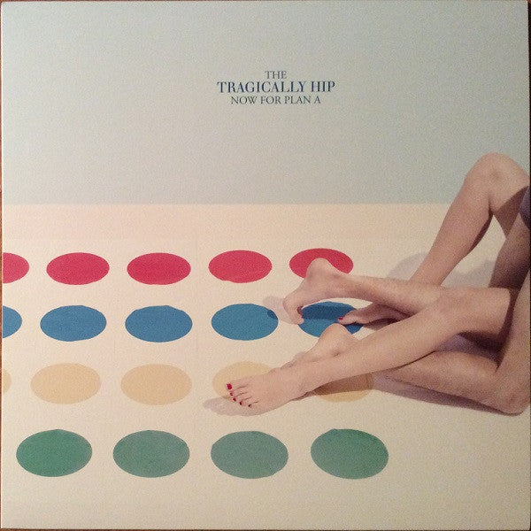 The Tragically Hip – Now For Plan A - new vinyl