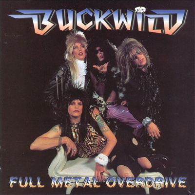 Buck Wild ‎– Full Metal Overdrive  (1999 - USA - MINT) - USED vinyl