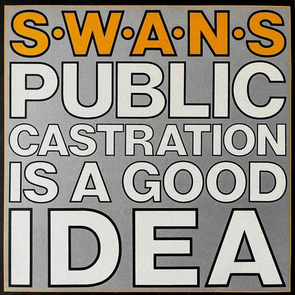 Swans - Public Castration Is A Good Idea - new vinyl