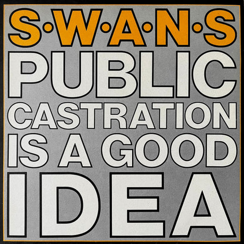 Swans - Public Castration Is A Good Idea - new vinyl