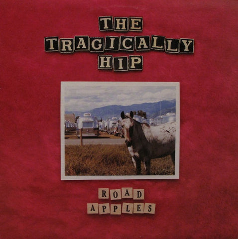 The Tragically Hip - Road Apples (1991 - Canada - VG+) - USED vinyl