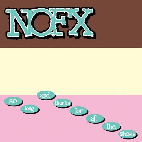 NOFX – So Long And Thanks For All The Shoes (2010 - USA - VG+) - USED vinyl