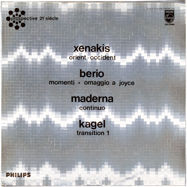 Xenakis/ Berio/ Maderna / Kagel – Orient-Occident / Momenti - Omaggio A Joyce / Continuo / Transition 1