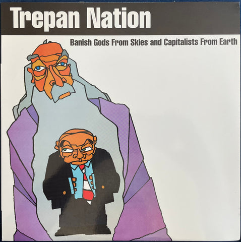 Trepan Nation – Banish Gods From Skies And Capitalists From Earth (1998 - USA - NM) - USED vinyl