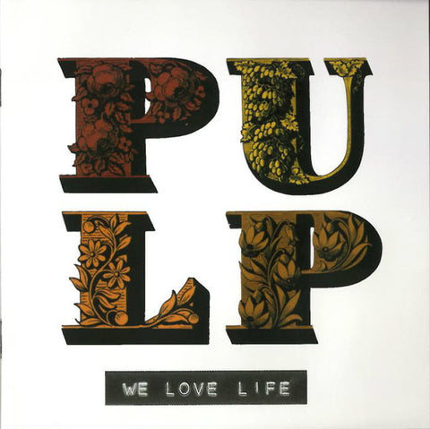 Pulp - We Love Life (2016 - UK - Near Mint) - USED vinyl