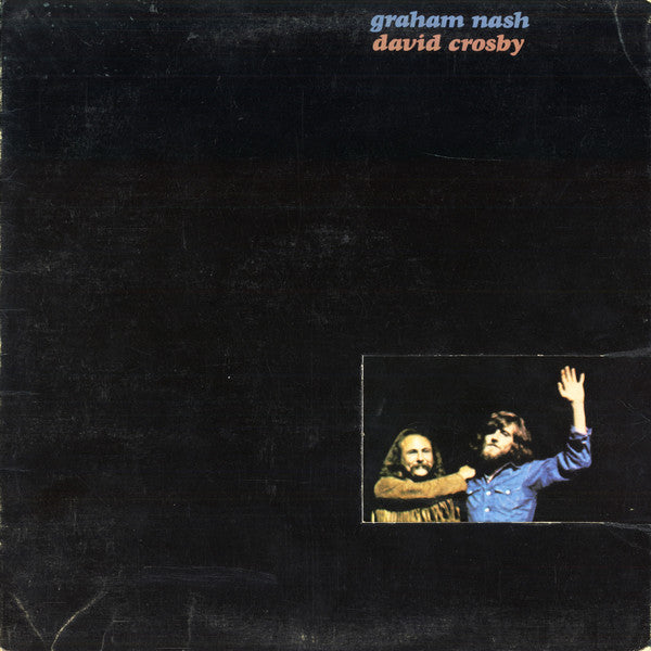 Graham Nash / David Crosby – Graham Nash / David Crosby (1972 - Canada - VG+) - USED vinyl