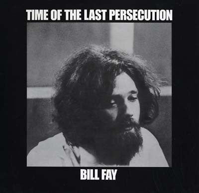 Bill Fay - Time Of The Last Persecution (2013 - USA - Near Mint) - USED vinyl