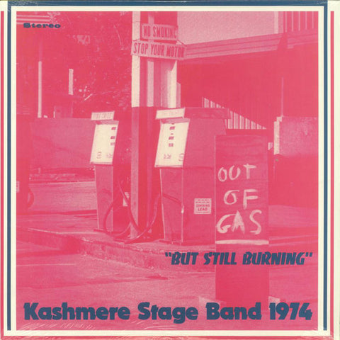 Kahsmere Stage Band - Out Of Gas "But Still Burning" (2013 - USA - Near Mint) - USED vinyl