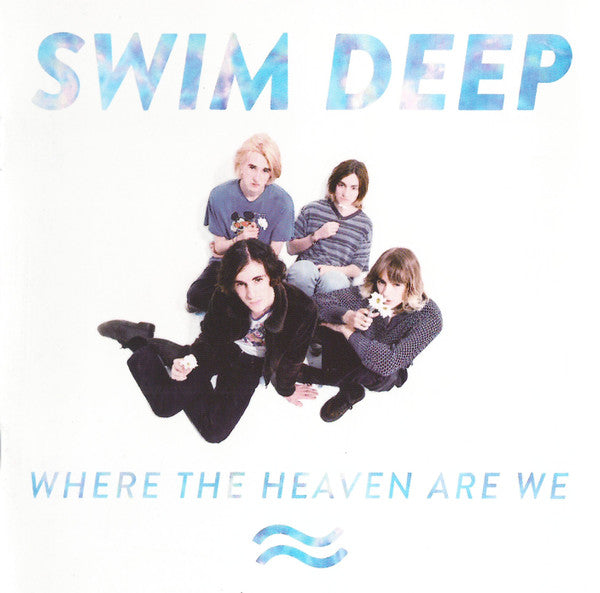 Swim Deep – Where The Heaven Are We (2013 - UK/EUR - VG+) - USED vinyl