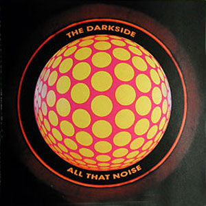 The Darkside - All That Noise (1990 - UK - VG) - USED vinyl