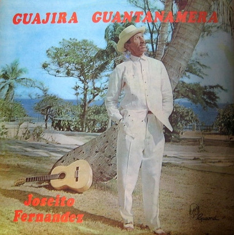 Joseito Fernandez – Guajira Guantanamera (1976 - Venezuela - VG) - USED vinyl