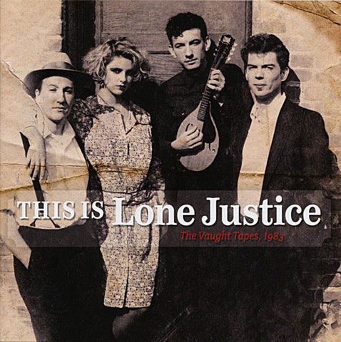 Lone Justice – This Is Lone Justice: The Vaught Tapes, 1983 (red vinyl)- new vinyl