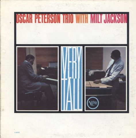 Oscar Peterson Trio With Milt Jackson – Very Tall (1962 - Canada - VG) - USED vinyl