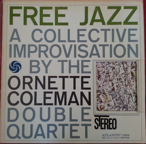 The Ornette Coleman Double Quartet – Free Jazz - A Collective Improvisation By (1974 - USA - VG+) - USED vinyl