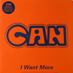 Can – I Want More (UK - 2006 - LTD NUMBERED 0259 ORANGE - NM) - USED vinyl