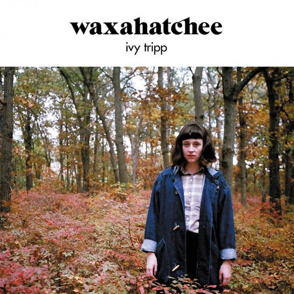 Waxahatchee – Ivy Tripp - new vinyl