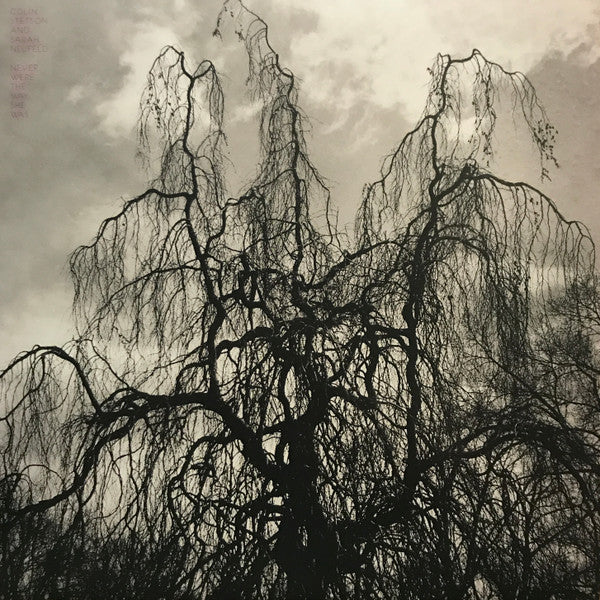 Colin Stetson And Sarah Neufeld – Never Were The Way She Was - new vinyl