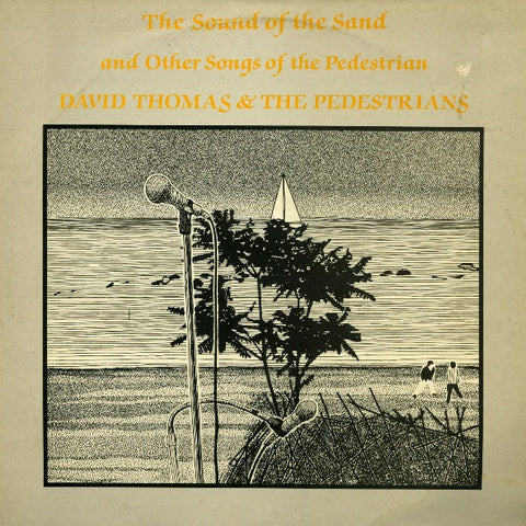 David Thomas & The Pedestrians – The Sound Of The Sand And Other Songs Of The Pedestrian (USA - VG+) - USED vinyl