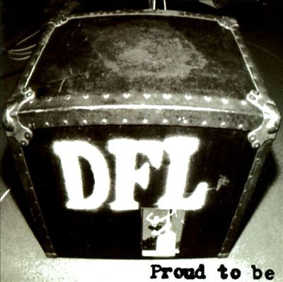 DFL – Proud To Be (2015 - USA - MINT) - USED vinyl