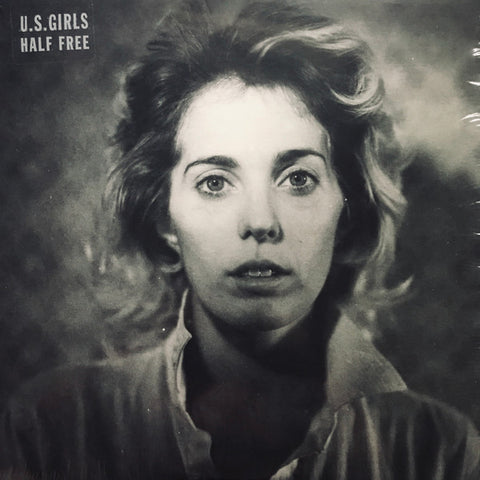 U.S. Girls – Half Free - new vinyl