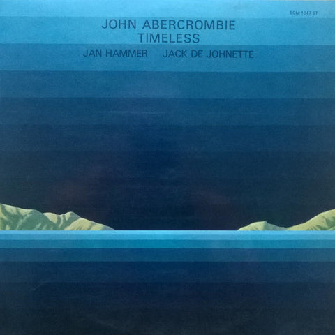 John Abercrombie, Jan Hammer, Jack De Johnette – Timeless (1975 - Germany - Near Mint) - USED vinyl