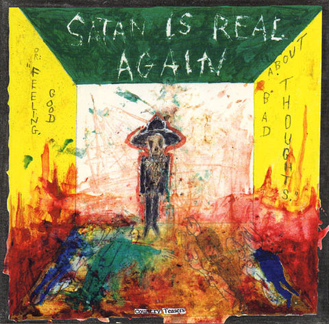 Country Teasers - Satan Is Real Again (Or: Feeling Good About Bad Thoughts) (1996 - Germany - Near Mint) - USED vinyl