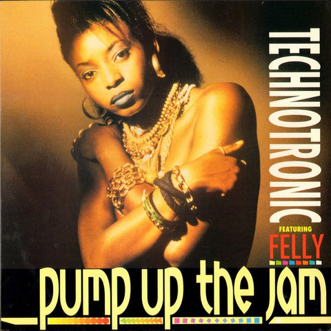 Technotronic Featuring Felly – Pump Up The Jam (1989 - USA - M) - USED vinyl