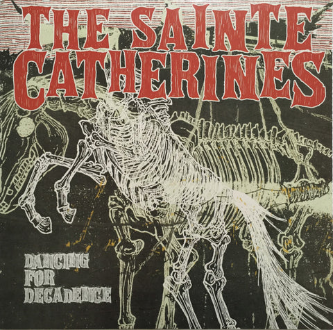 The Sainte Catherines – Dancing For Decadence (2016 - USA - VG+) - USED vinyl