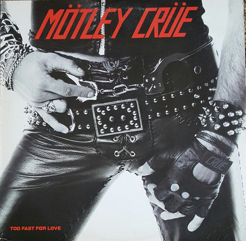 Motley Crue – Too Fast For Love - new vinyl