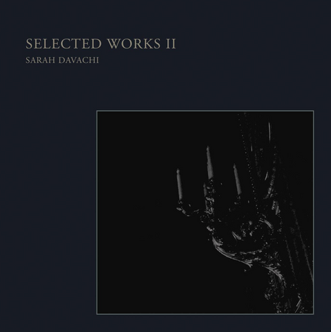 Sarah Davachi - Selected Works II - new vinyl