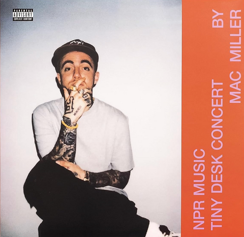 Mac Miller - NPR MUSIC TINY DESK CONCERT  - new vinyl