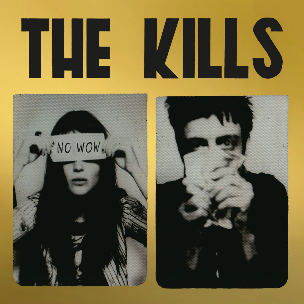 The Kills – No Wow (The Tchad Blake Mix 2022) (INDIE EXCLUSIVE, GOLD VINYL) - new vinyl