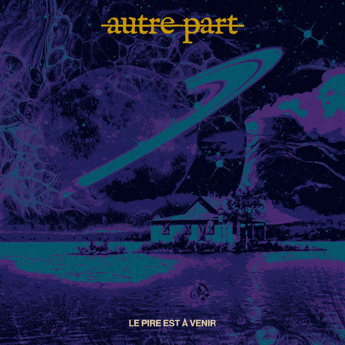 Autre Part - Le Pire Est A Venir - new cassette