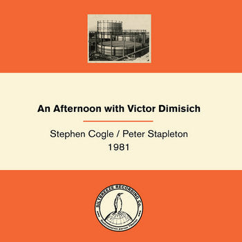Stephen Cogle / Peter Stapleton - An Afternoon With Victor Dimisich - new vinyl