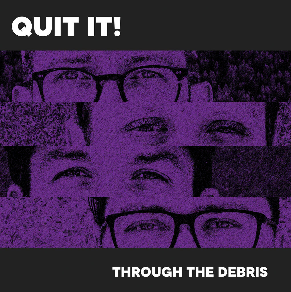 Quit It! - Through The Debris - new vinyl
