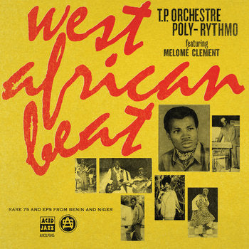 T.P. Orchestre Poly-Rythmo - West African Beat: Rare 7s and EPs from Benin and Niger - new vinyl