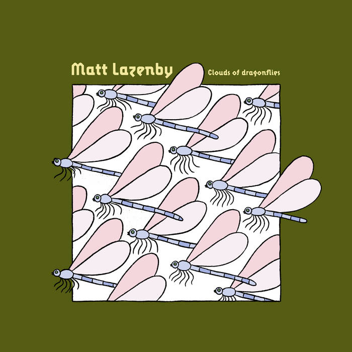 Matt Lazenby - Clouds of Dragonflies - new vinyl