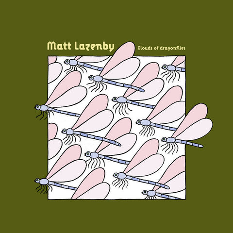 Matt Lazenby - Clouds of Dragonflies - new vinyl